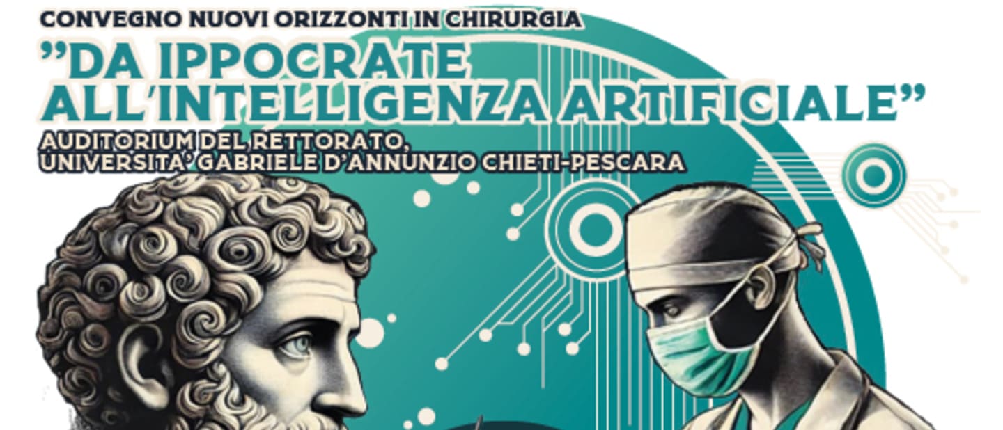 Nuovi orizzonti in chirurgia: da Ippocrate all’intelligenza artificiale – Chieti, 28 e 29 marzo 2025