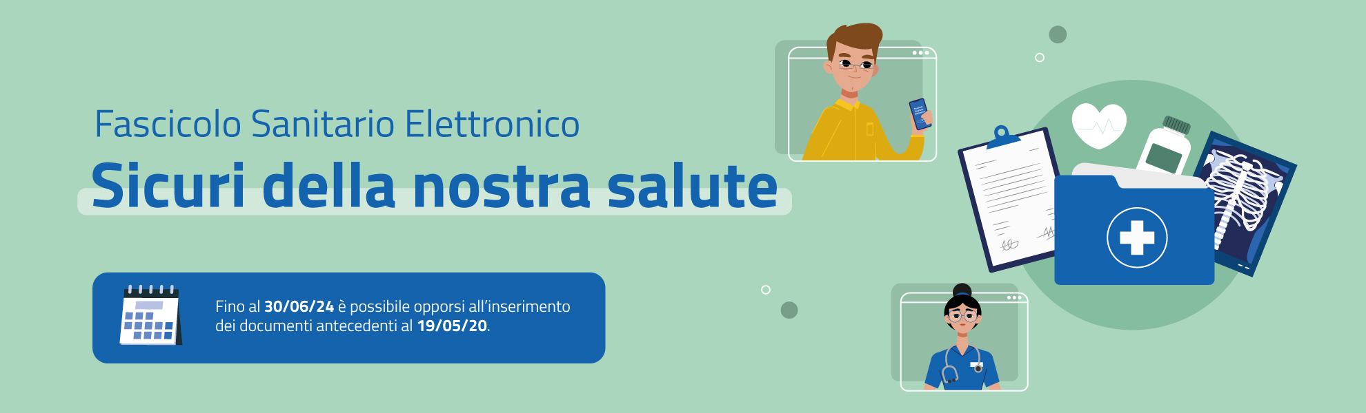 Fascicolo sanitario elettronico 2.0, fino al 30 giugno 2024 è possibile opporsi all’inserimento automatico dei dati e documenti sanitari antecedenti il 19 maggio 2020