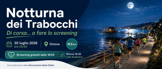 Ortona, screening gratuiti e corsa serale: il 30 luglio 2026 la prima Notturna dei Trabocchi